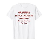 Grammar Support Network We're They're For You Funny Meme T-Shirt