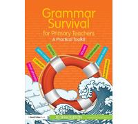Grammar Survival for Primary Teachers : A Practical Toolkit