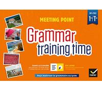 Grammar training time - Anglais 1re/Tle Éd. 2019 - Cahier grammaire bi-media