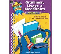 Grammar, Usage & Mechanics Grade 5: Grammar, Usage, and Mechanics Grade 5