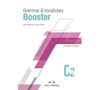 GRAMMAR & VOCABULARY BOOSTER LEVEL C2 Student's Book