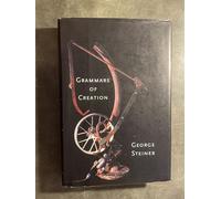 Grammars of Creation: Originating in the Gifford Lectures of 1990 (Gifford Lectures, 1990.)