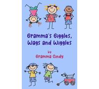 Gramma's Giggles, Wags and Wiggles