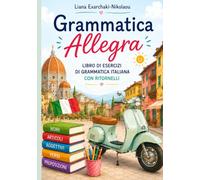 Grammatica Allegra con Ritornelli e Colori: Libro di esercizi
