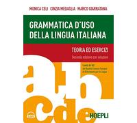Grammatica d'uso della lingua italiana. Teoria ed esercizi. Livelli A1-B2: Teoria e pratica, seconda edizione