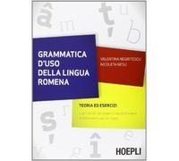 Grammatica d'uso della lingua romena. Teoria ed esercizi
