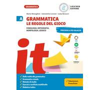 Grammatica. Le regole del gioco. Fonologia, ortografia, morfologia, lessico. Con La grammatica a colpo d'occhio. Per la Scuola media (Vol. A)