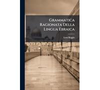 Grammatica Ragionata Della Lingua Ebraica