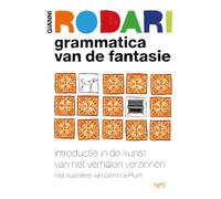 Grammatica van de fantasie: introductie in de kunst van het verhalen verzinnen