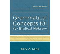 Grammatical Concepts 101 for Biblical Hebrew