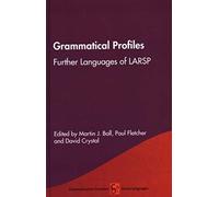 Grammatical Profiles : Further Languages of LARSP