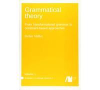 Grammatical theory Vol. 1: Volume 1 (Textbooks in Language Sciences)