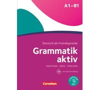 Grammatik aktiv: Ubungsgrammatik A1-B1 mit Audios online (lex:tra)