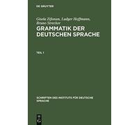 Grammatik der deutschen Sprache (Schriften des Instituts für Deutsche Sprache, 7)