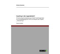 Grammer - Coaching in der Jugendarbeit Kritische Auseinandersetzung m - X555z