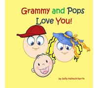 Grammy and Pops Love You!: for a baby