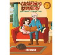 Grampa’s Memory: An Alzheimer’s Dementia Story