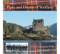 Grampian Police Pipe Band - Pipes & Drums of Scotland