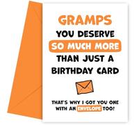 Gramps Birthday Card - You Deserve More Than Just Bday Cards - Laugh & Celebrate With This Hilarious Birthday Card for Gramps with Orange Envelope