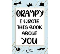 Grampy I wrote this book about you cute fill in the blank book gift for Grampy: what I love about Grampy book, father's day personalized gift for ... / christmas notebook journal for Grampy