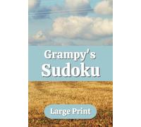Grampy's Sudoku Puzzle Book: Gift for Grampy, Brainteaser, Number Puzzle, Relaxation, Easy to Medium difficulty, 6X9, 50 puzzles, 100 pages, Paperback.