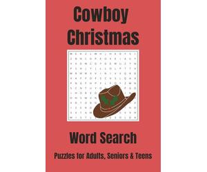 Gram's Cowboy Christmas Word Search: Word searches with easy to read print about Cowboy Christmas, Christmas, cattle, and more | 6x9 inches, 110 pages ... fun activity for the holiday season.