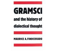 Gramsci and the History of Dialectical Thought