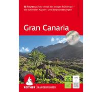 Izabella Gawin Gran Canaria: 85 Touren auf der »Insel des ewigen Frü (Paperback)