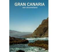 Gran Canaria: een droomeiland: De wilde kust van Gran Canaria - Rotsen, grotten en de Atlantische Oceaan