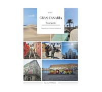 Gran Canaria Travel Guide 2025: Practical Tips for a Perfect Holiday in the Canary Islands (Smart travel guides)