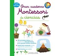 Gran cuaderno Montessori de ciencias (LAROUSSE - Infantil / Juvenil - Castellano - A partir de 5/6 años)