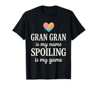 Gran Gran is My Name Spoiling is My Game Grandmother Grandma T-Shirt