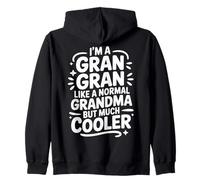 Gran Gran Like A Normal Grandma Much Cooler Grandmother Zip Hoodie