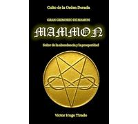 GRAN GRIMORIO DE MAMMON: Señor de la abundancia y la prosperidad