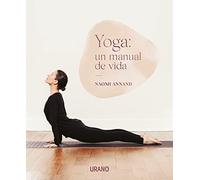Gran Guia del Yoga, La: Un manual de vida
