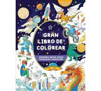Gran libro de colorear para niños: A partir de 4 años: Dragones, motos, naves espaciales y mucho más