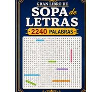 Gran Libro de Sopa de Letras: 2240 Palabras: Palabras Ocultas para Relajarse y Disfrutar.