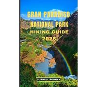 GRAN PARADISO NATIONAL PARK HIKING GUIDE 2025 (Pathfinder Travel And Adventure Guides)