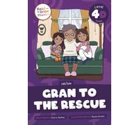 Gran to the Rescue : Level 4D (ue/aw)