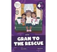 Gran to the Rescue: Level 4D (Ue/Aw) (Read and Grow Phonics Fiction, Level 4D)