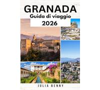 GRANADA Guida di viaggio 2026: Scopri i palazzi, il flamenco e gli angoli nascosti di Granada