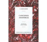 GRANADOS - Canciones Amatorias para Canto y Piano