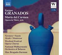 Granados, E. - Enrique Granados: María Del Carmen: Opera In Three Acts