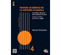 GRANADOS M. - Treated Academic of the Flamenco Guitar Vol.4 for Guitar (Inc.CD)