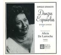 Granados: Spanish Dances - Enrique Granados (Composer), Alicia de Larrocha (Performer)