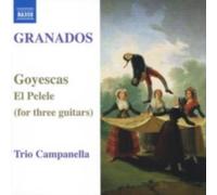 GRANADOS/TRIO CAMPANELLA: GOYESCAS EL PELELE - CD