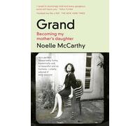 Grand: Becoming My Mother’s Daughter