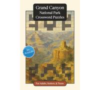 Grand Canyon National Park Crossword Puzzles: Crossword Puzzles with Easy to Read Print about Grand Canyon National Park, Nature, Wildlife and More | ... Relaxation (National Parks Crossword Puzzles)