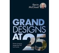 Grand Designs at 25 by Kevin McCloud 9781836001331 NEW Hardback