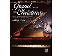 Grand Duets for Christmas, Bk 4: 8 Early Intermediate Arrangements for One Piano, Four Hands (Grand Duets for Piano)